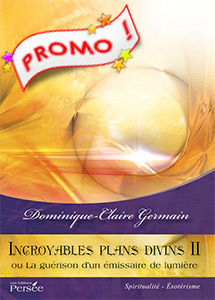 Incroyables Plans Divins (Tome II) de Dominique-Claire Germain